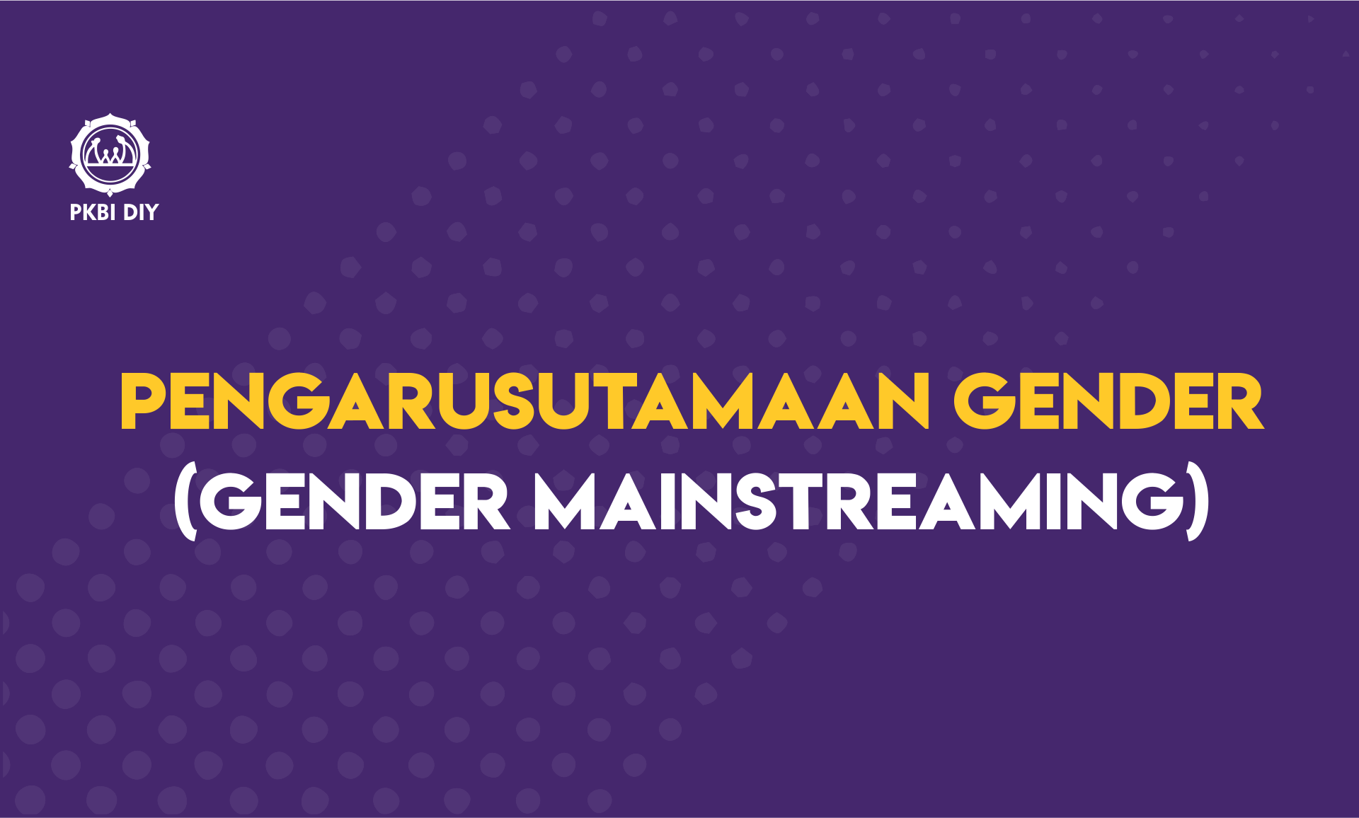 Pengarusutamaan Gender (Gender Maintreaming)